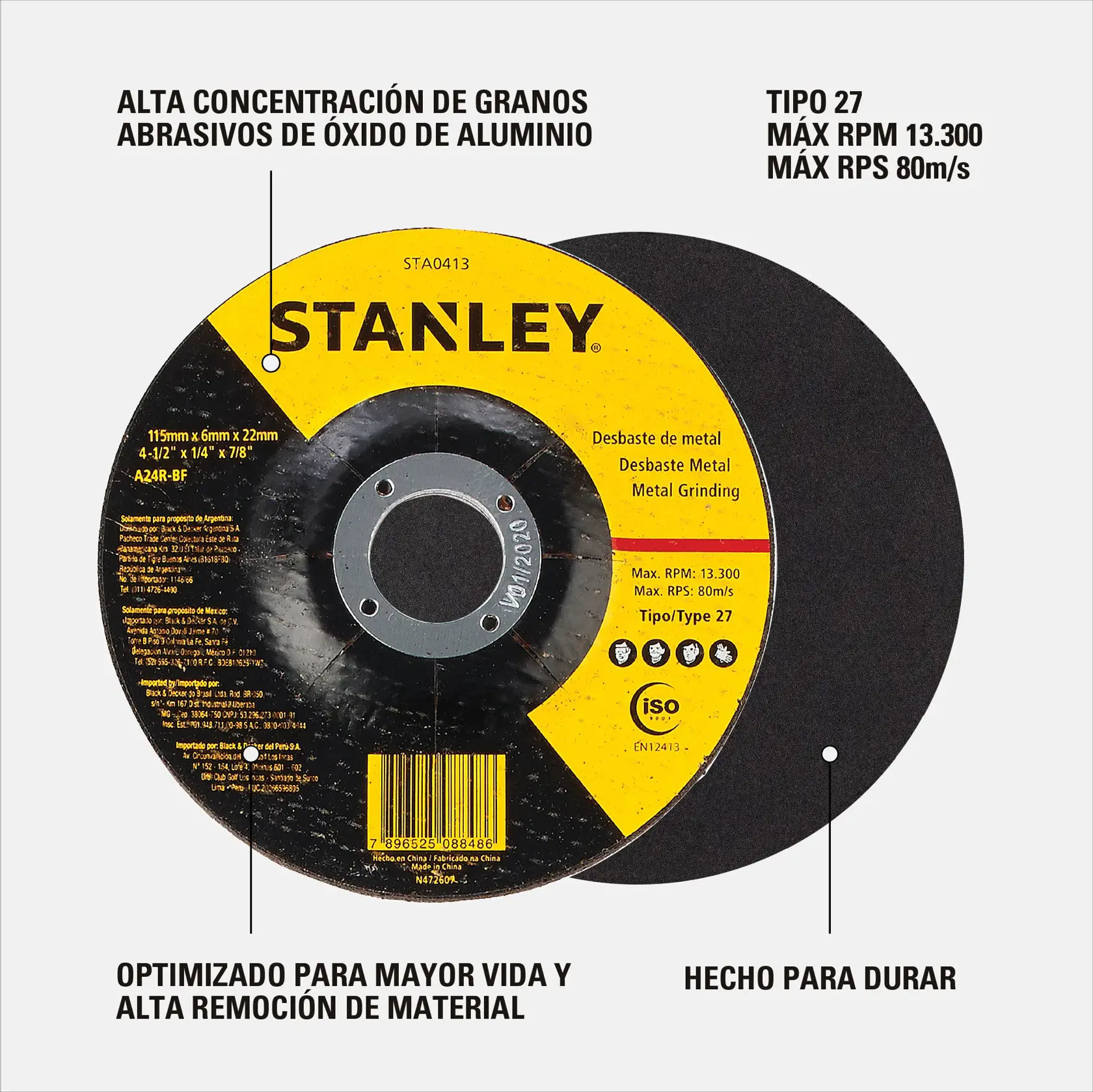 Disco de desbaste de metal STANLEY con etiqueta amarilla y negra. El disco es tipo 27, diseñado para desbaste de metal, con alta concentración de granos abrasivos de óxido de aluminio, optimizado para mayor vida útil y alta remoción de material. RPM máxima de 13,300 y velocidad máxima de 80m/s. Detalles y especificaciones del producto impresos en la etiqueta.